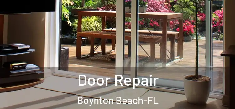 Door Repair Boynton Beach-FL