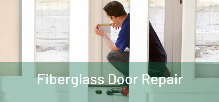 Fiberglass Door Repair
