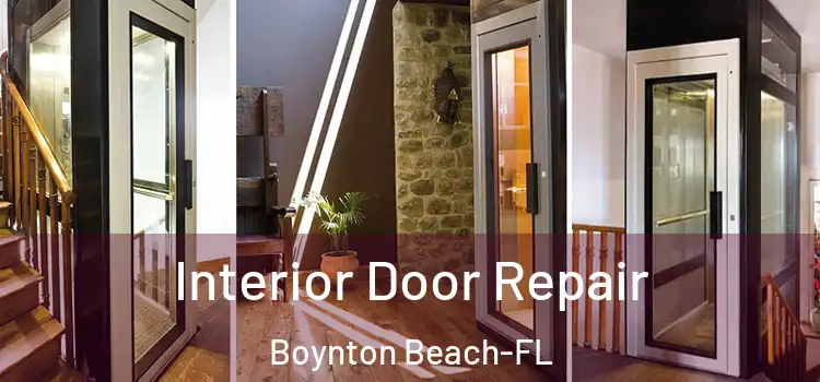  Interior Door Repair Boynton Beach-FL